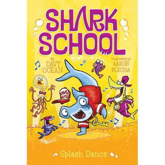 Shark School: Splash Dance (Series #6) (Paperback)