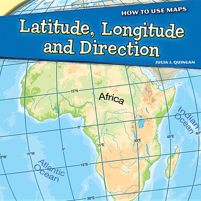 How To Use Maps Latitude Longitude And Direction Paperback Walmart Com Walmart Com How To Use Maps Latitude Longitude And Direction Paperback Walmart Com Walmart Com