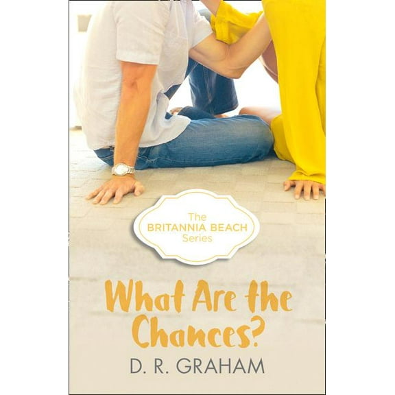 Britannia Beach What Are the Chances?, Book 2, (Paperback)