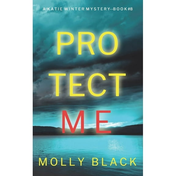 Protect Me (A Katie Winter FBI Suspense Thriller-Book 8) (Hardcover)