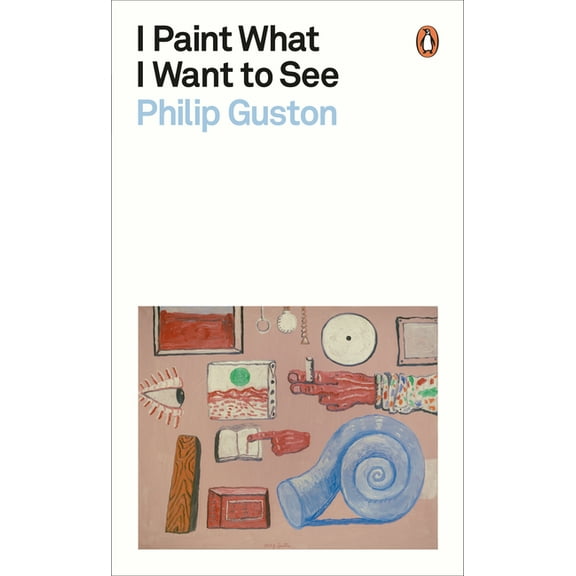 I Paint What I Want to See, (Paperback)