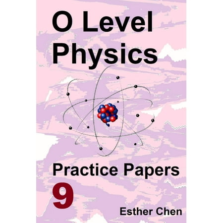 O level Physics Practice Papers 9 - eBook