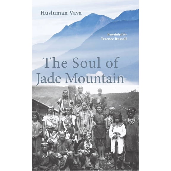 Literature from Taiwan: The Soul of Jade Mountain (Hardcover)