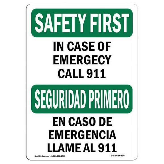 7 x 10 in. OSHA Safety First Sign - In Case of Emergency 911 Bilingual