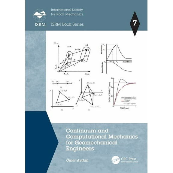 Isrm Book Continuum and Computational Mechanics for Geomechanical Engineers, (Paperback)