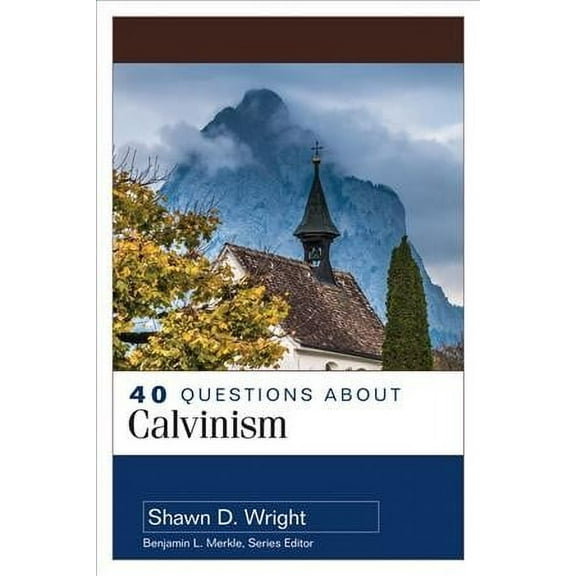 40 Questions: 40 Questions about Calvinism (Paperback)