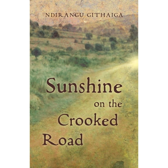 Sunshine on the Crooked Road, (Paperback)