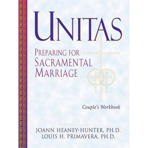 Unitas Couple's Workbook: Preparing for Sacramental Marriage, (Paperback)