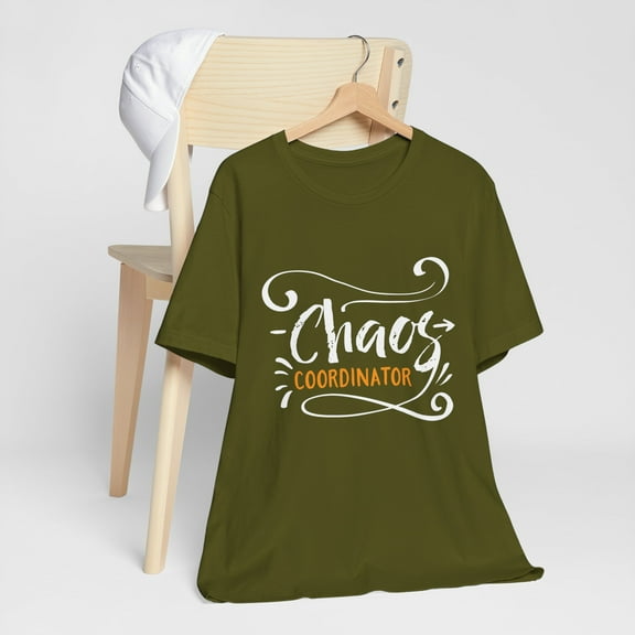 Chaos Coordinator Mother Grandma Dad Grandpa Unisex Jersey Short Sleeve Tee