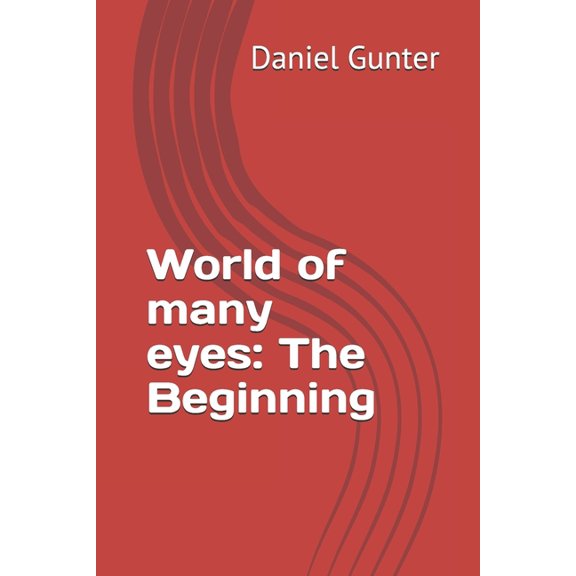 World of Many Eyes: The beginning (Paperback)