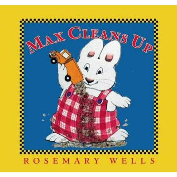 Pre-Owned Max Cleans Up (Max and Ruby) (Hardcover) 0670892181 9780670892181