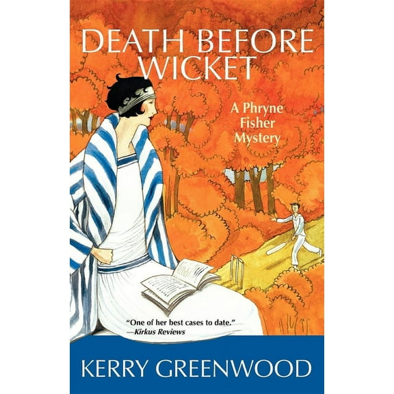 Phryne Fisher Mysteries Death Before Wicket: A Phryne Fisher Mystery, Book 10, (Paperback)