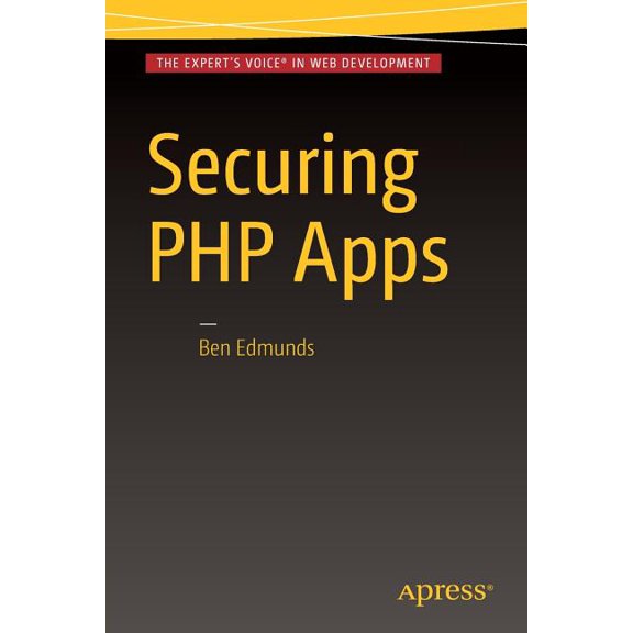 Securing PHP Apps, (Paperback)