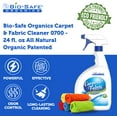 thumbnail image 2 of Bio-Safe Organics Carpet & Fabric Cleaner 0700-24 fl. oz All Natural Organic Everyday Household Carpet & Fabric Cleaner Powerful, Fast Acting, Stain Remover, Pet Friendly, Patented Patented Solution, 2 of 6