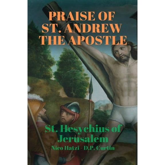 Praise of St. Andrew the Apostle, (Paperback)
