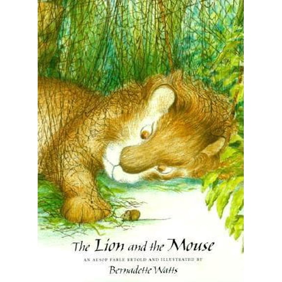 Pre-Owned The Lion and the Mouse: A Fable by Aesop (Hardcover) by Aesop, Bernadette Watts, B Watts