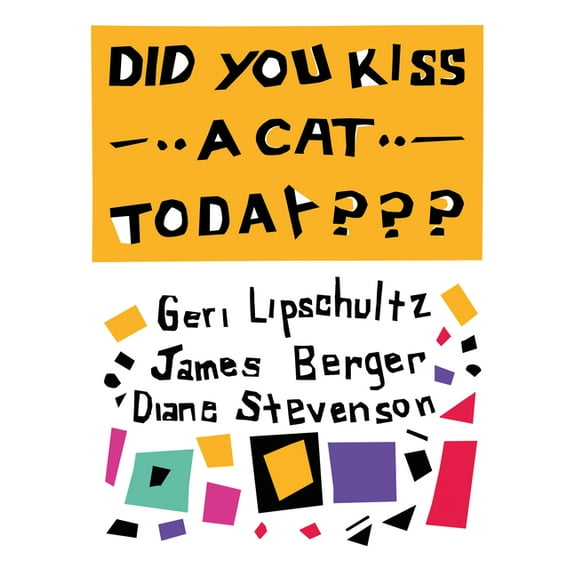 Did You Kiss a Cat Today: Poems for Children, (Hardcover)