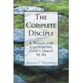 thumbnail image 1 of Pre-Owned The Complete Disciple: A Model for Cultivating God's Image in Us (Paperback) 0781439000 9780781439008, 1 of 1