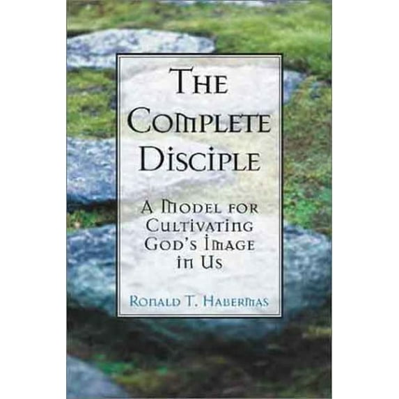 Pre-Owned The Complete Disciple: A Model for Cultivating God's Image in Us (Paperback) 0781439000 9780781439008