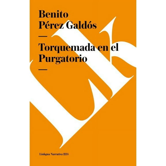 Narrativa Torquemada En El Purgatorio, Book 224, (Paperback)
