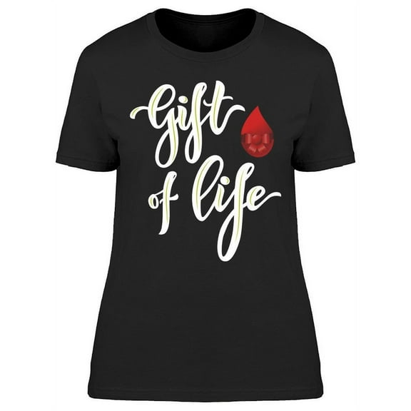 Gifts Of Life T-Shirt Women -Image by Shutterstock, Female Medium
