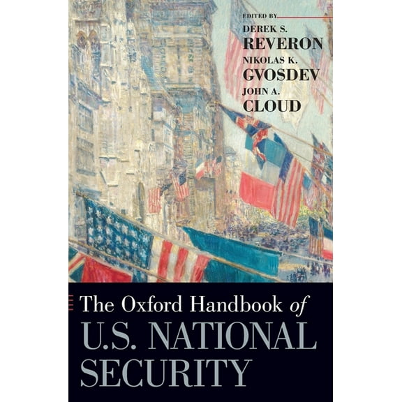 The Oxford Handbook of U.S. National Security