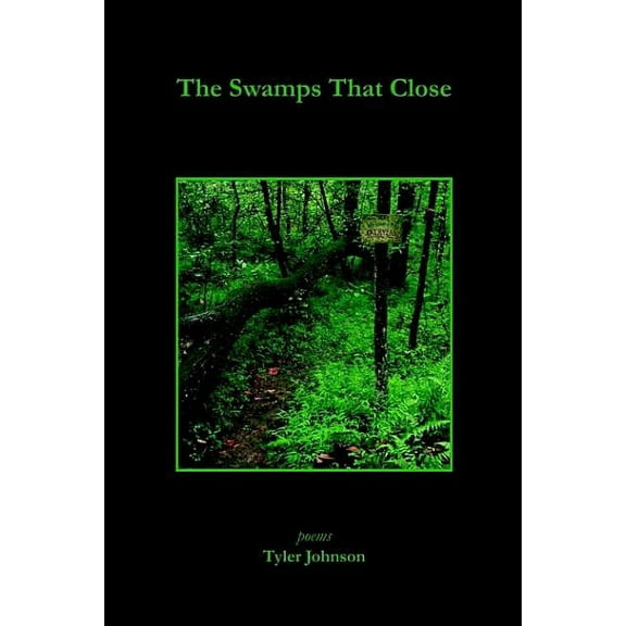 The Swamps That Close, (Paperback)
