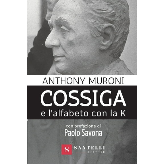 Cossiga E l'Alfabeto Con La K, (Paperback)