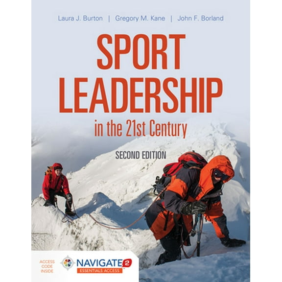 Pre-Owned Sport Leadership in the 21st Century: . [With Access Code] (Paperback) 1284149587 9781284149586