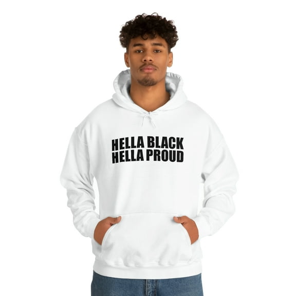 Hella Black Hella Proud Unisex Hoodie, S-5XL Black Power Black Pride