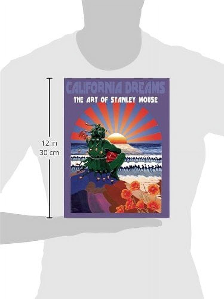 California Dreams Art of Stanley Mouse