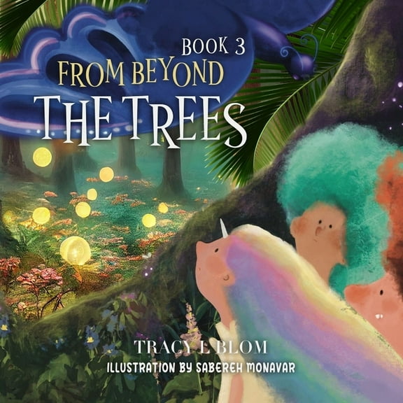 From Beyond: The Trees (Paperback) by Tracy Blom