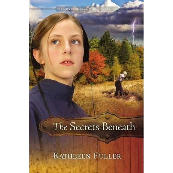 Mysteries of Middlefield The Secrets Beneath: 2, Book 02, (Paperback)