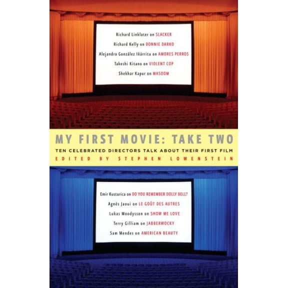 Pre-Owned My First Movie: Take Two: Ten Celebrated Directors Talk About Their First Film (Hardcover) 0375423478 9780375423475