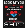 thumbnail image 1 of Look at You Becoming an Awesome Allergist & Shit: Blank Line Notebook (8.5 X 11 - 110 Pages), 1 of 1