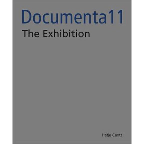 Pre-Owned Documenta 11_platform5: The Exhibition