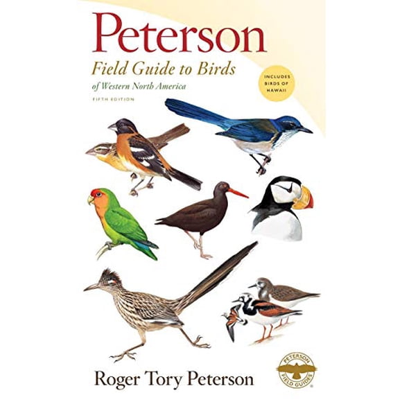 Peterson Field Guide to Birds of Western North America, Fifth Edition (Peterson Field Guides)