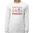 thumbnail image 2 of Pick Your Poison Long Sleeve Shirt Unisex 3X-Large White, 2 of 5