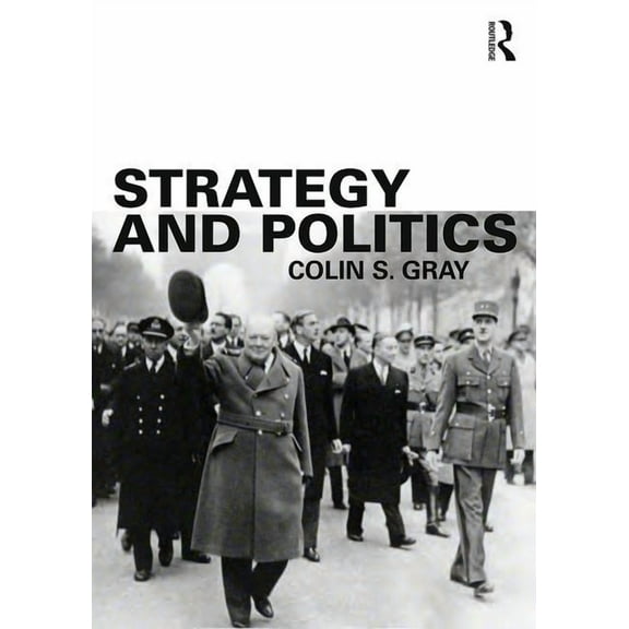 Strategy and Politics, (Paperback)
