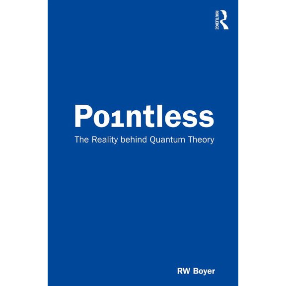 Pointless: The Reality behind Quantum Theory, (Paperback)