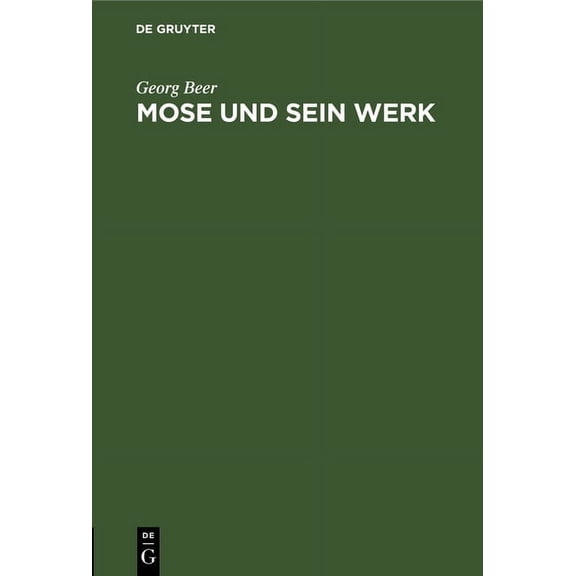 Mose Und Sein Werk: Ein Vortrag (Hardcover)
