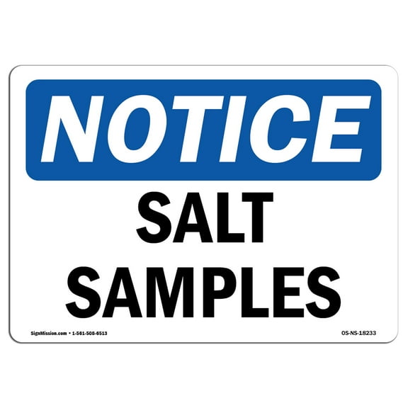 OSHA Notice Sign - Salt Samples | Plastic Sign | Protect Your Business, Construction Site, Warehouse & Shop Area | Made in the USA