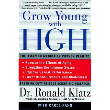 Grow Young with HGH : Amazing Medically Proven Plan to Reverse Aging, (Best Way To Reverse Aging)