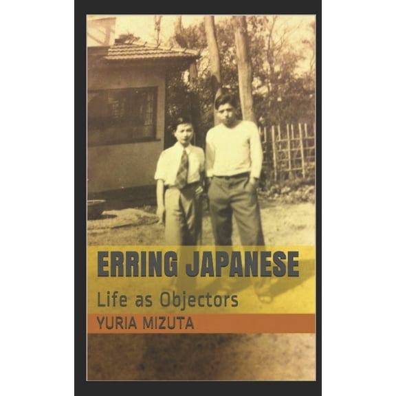 Erring Japanese: Life as Objectors (Paperback)