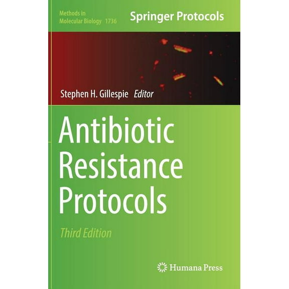 Methods in Molecular Biology Antibiotic Resistance Protocols, Book 1736, (Hardcover)
