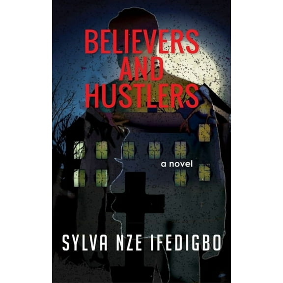 Believers and Hustlers (Paperback)
