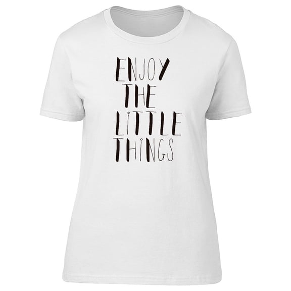 Enjoy Little Things, Quote Tee Men's -Image by Shutterstock