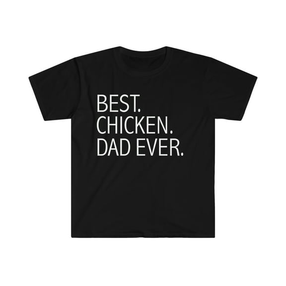 Best Chicken Dad Unisex T-shirt S-3XL Chicken Owner Lover