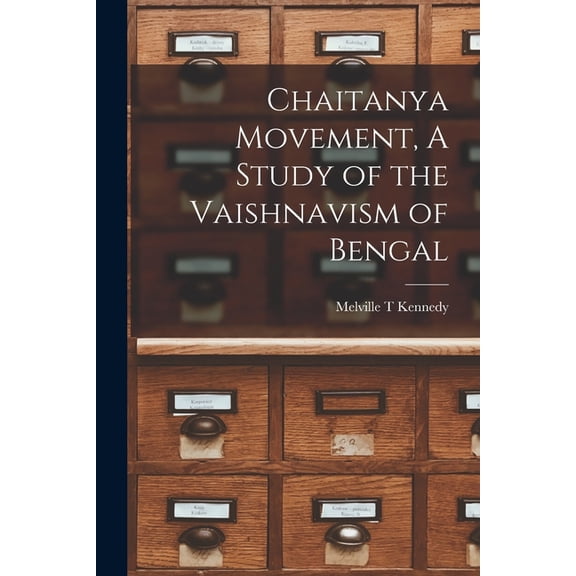 Chaitanya Movement, A Study of the Vaishnavism of Bengal, (Paperback)