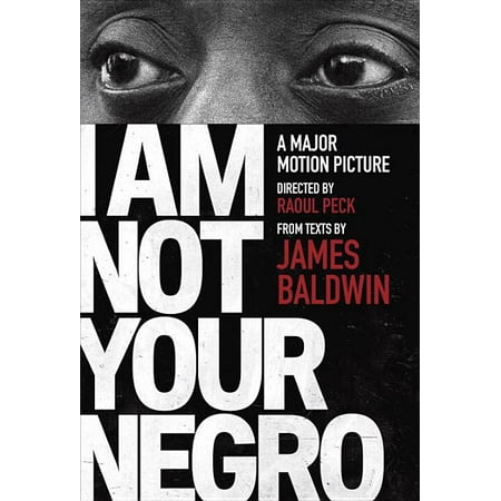 Vintage International: I Am Not Your Negro : A Companion Edition to the Documentary Film Directed by Raoul Peck (Paperback)